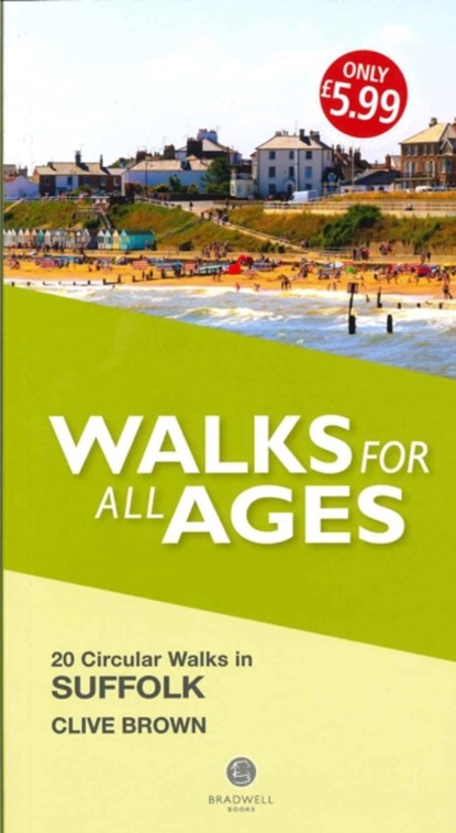 Walks for All Ages Suffolk, Clive Brown - Paperback - 9781910551820