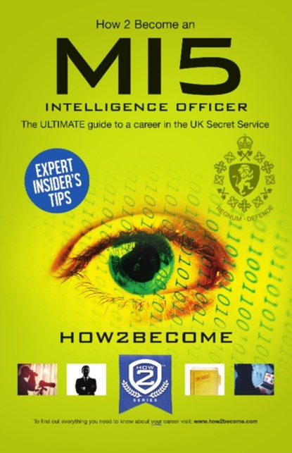 How to Become a MI5 Intelligence Officer: The Ultimate Career Guide to Working for MI5, How2Become - Paperback - 9781910602300