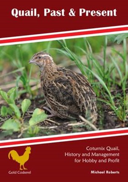 Quail, Past & Present, Michael Roberts - Paperback - 9781910632734