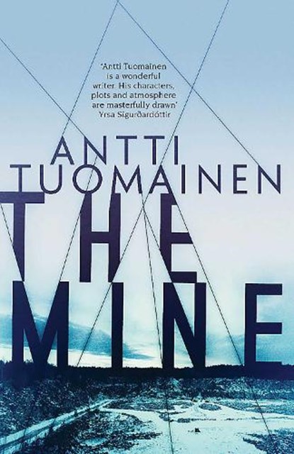 The Mine, Antti Tuomainen - Paperback - 9781910633533