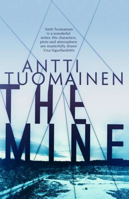 The Mine, Antti Tuomainen - Paperback - 9781910633533