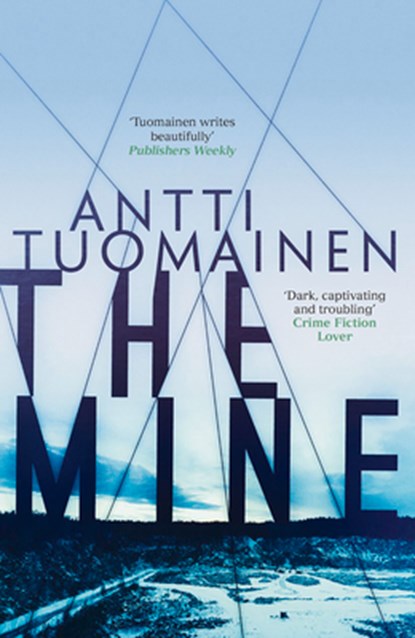 The Mine, Antti Tuomainen - Paperback - 9781910633533