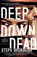 Deep Down Dead, Steph Broadribb - Paperback - 9781910633557