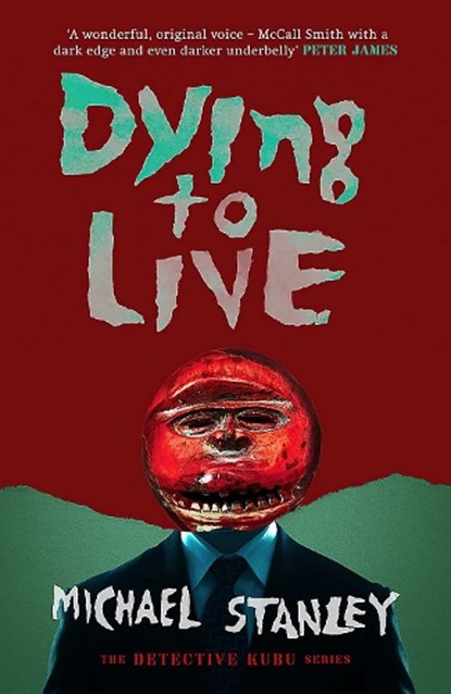 Dying to Live, Michael Stanley - Paperback - 9781910633762