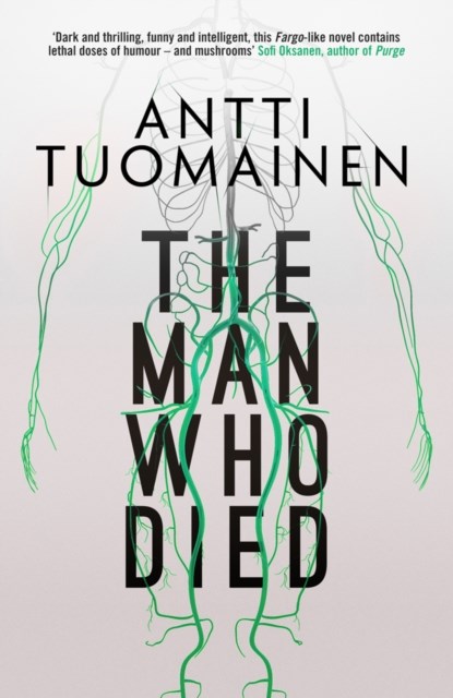 The Man Who Died, Antti Tuomainen - Paperback - 9781910633847