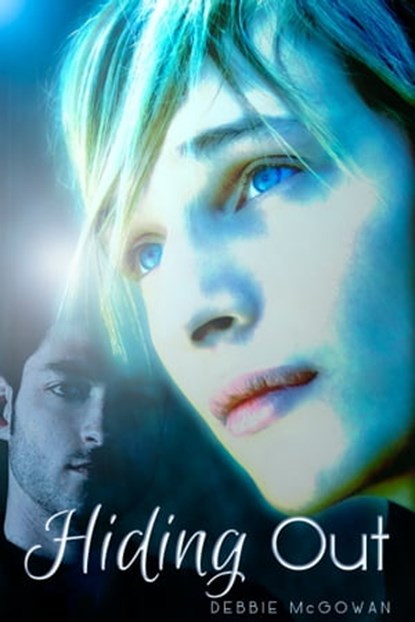 Hiding Out, Debbie McGowan - Ebook - 9781910635384