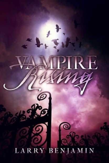Vampire Rising, Larry Benjamin - Ebook - 9781910635490