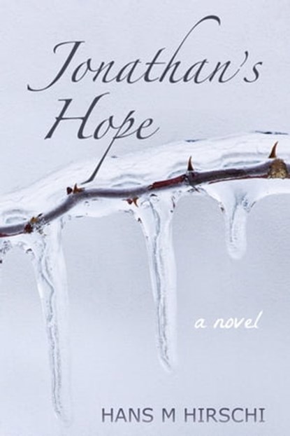 Jonathan's Hope, Hans M Hirschi - Ebook - 9781910635681