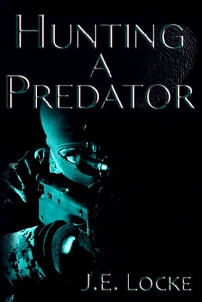 Hunting a Predator, J.E. Locke - Ebook - 9781910635841