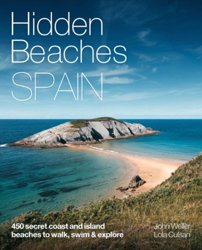 Hidden Beaches Spain, Lola Culsan ; John Weller - Paperback - 9781910636220