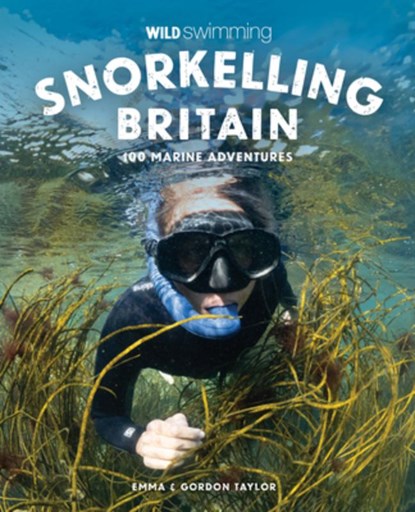 Snorkelling Britain, Emma Taylor - Paperback - 9781910636473