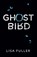Ghost Bird, Lisa Fuller - Paperback - 9781910646809
