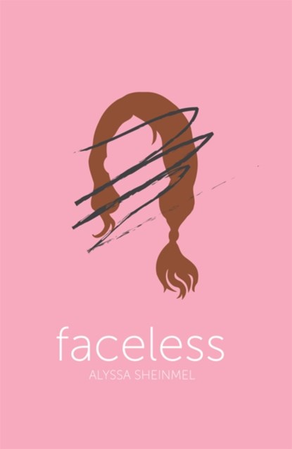 Faceless, Alyssa Sheinmel - Paperback - 9781910655191
