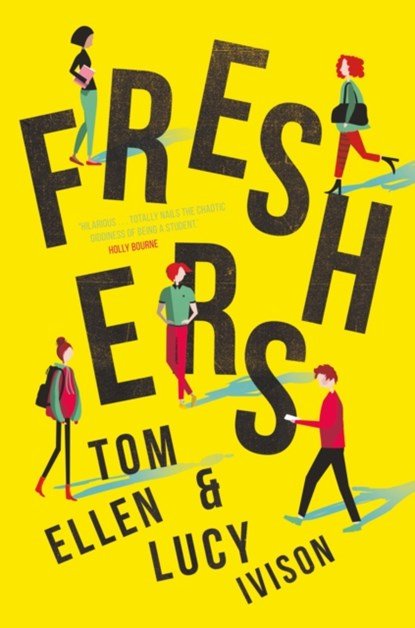 Freshers, Tom Ellen ; Lucy Ivison - Paperback - 9781910655887