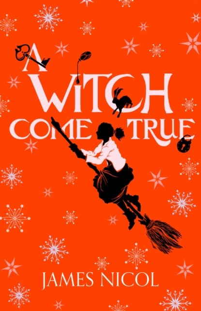 A Witch Come True, James Nicol - Paperback Pocket - 9781910655986