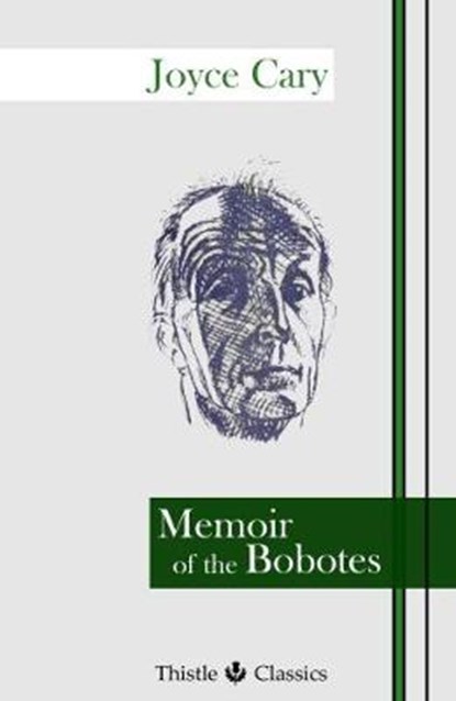 Memoir of the Bobotes, Joyce Cary - Overig - 9781910670194