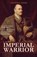 Imperial Warrior, Lawrence James - Paperback - 9781910670392