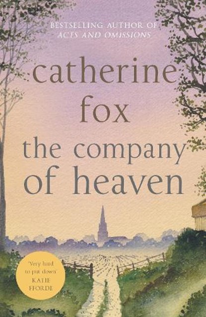 The Company of Heaven, Catherine Fox - Paperback - 9781910674673
