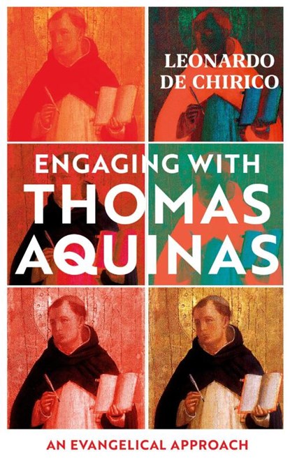 Engaging with Thomas Aquinas, Leonardo De Chirico - Paperback - 9781910674741