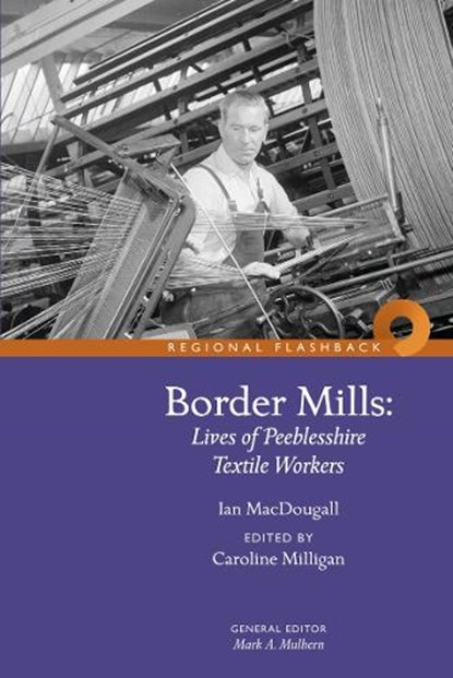 Border Mills, Ian MacDougall - Paperback - 9781910682517