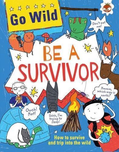 Be A Survivor, Chris Oxlade - Paperback - 9781910684122
