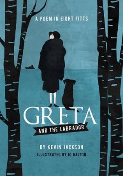 Greta and the Labrador, Kevin Jackson - Gebonden - 9781910688595