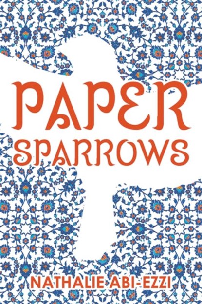 Paper Sparrows, Nathalie Abi-Ezzi - Paperback - 9781910688892