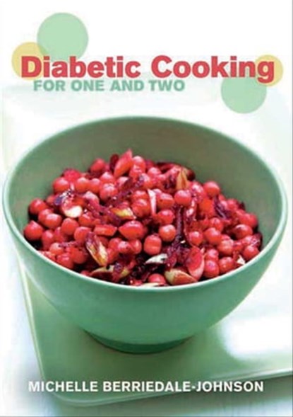 Diabetic Cooking for One and Two, Michelle Berriedale-Johnson - Ebook - 9781910690710
