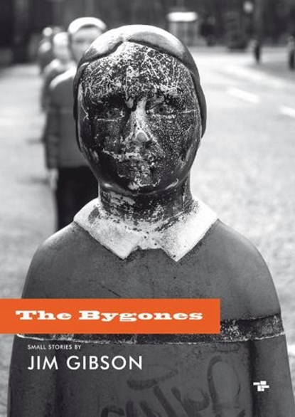 The Bygones, Jim Gibson - Paperback - 9781910691687