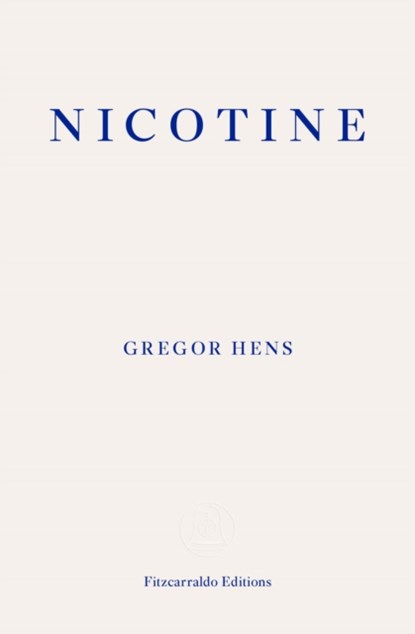 Nicotine, Gregor Hens - Paperback - 9781910695074