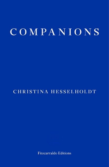 Companions, Christina Hesselholdt - Paperback - 9781910695333