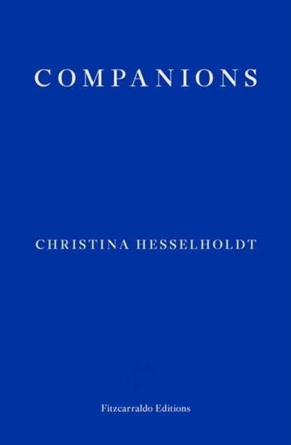 Companions, Christina Hesselholdt - Paperback - 9781910695333