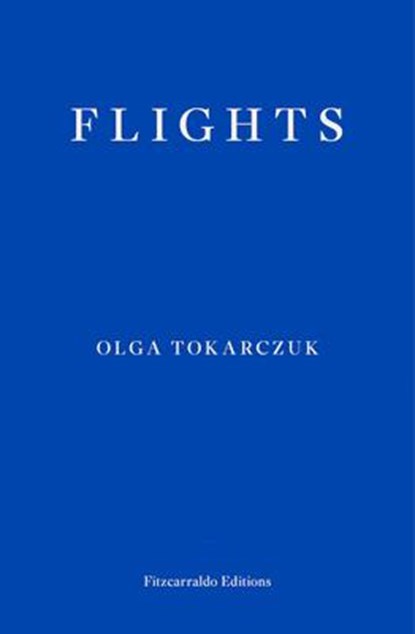 Flights, Olga Tokarczuk - Paperback - 9781910695432