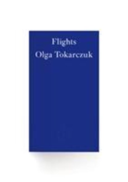 Flights, Olga Tokarczuk - Paperback - 9781910695821