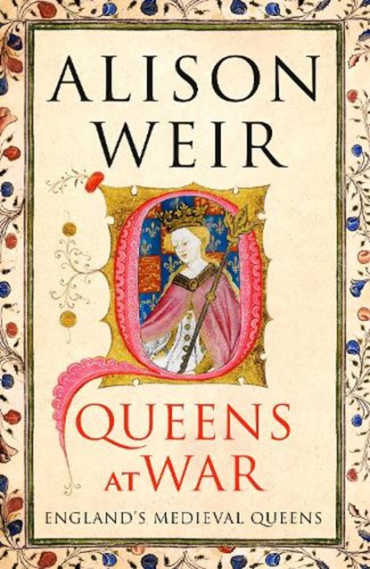 Queens at War, Alison Weir - Gebonden - 9781910702130