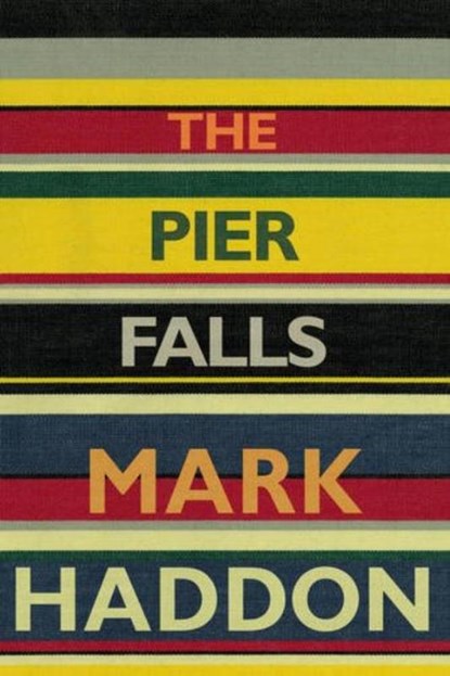 The Pier Falls, Mark Haddon - Paperback - 9781910702185