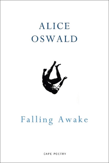 Falling Awake, Alice Oswald - Paperback - 9781910702437