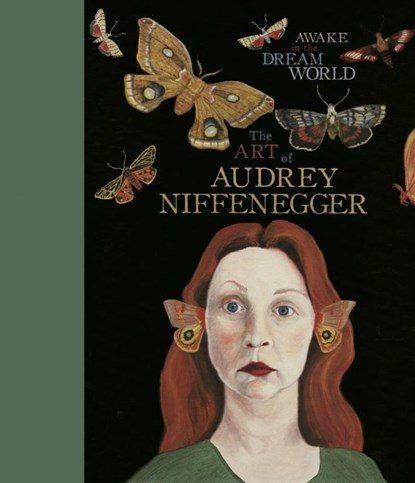 Awake in the Dream World, Audrey Niffenegger - Gebonden - 9781910702598