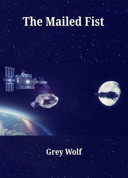 The Mailed Fist, Grey Wolf - Paperback - 9781910718872