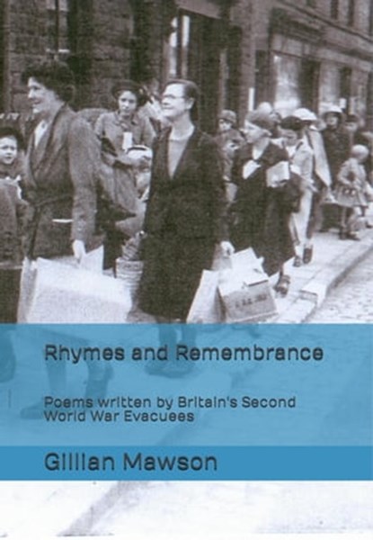 Rhymes and Remembrance, Gillian Mawson - Ebook - 9781910718889
