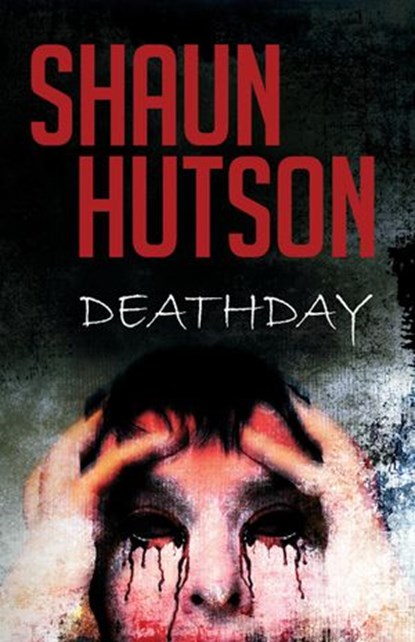DeathDay, Shaun Hutson - Ebook - 9781910720196