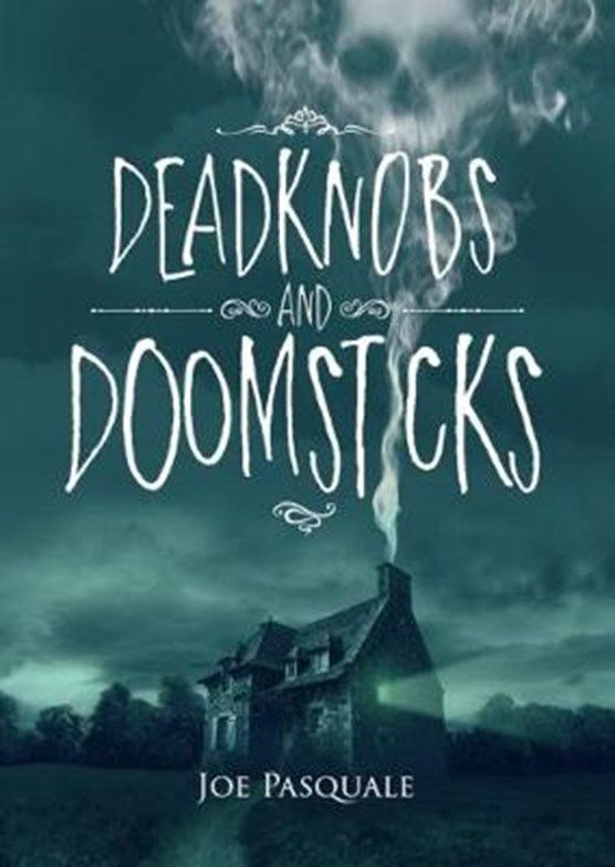 Deadknobs and Doomsticks