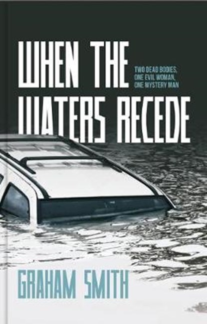 When The Waters Recede, SMITH,  Graham - Paperback - 9781910720967