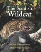 The Scottish Wildcat | Dr. Christopher Clegg | 