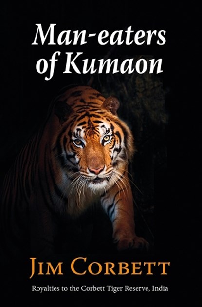 Man-eaters of Kumaon, Jim Corbett - Gebonden - 9781910723432
