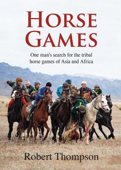 Horse Games, Bob Thompson - Gebonden - 9781910723753