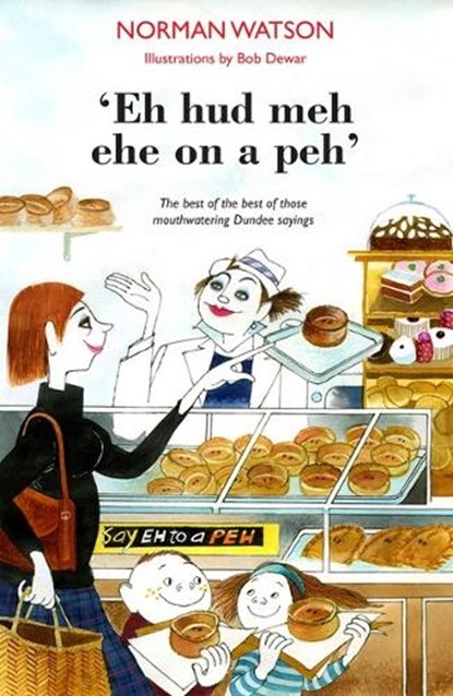 'Eh hud meh eh on a peh', Norman Watson - Paperback - 9781910745830