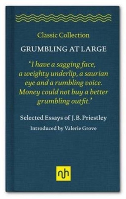 Grumbling at Large, J. B. Priestley - Gebonden - 9781910749180