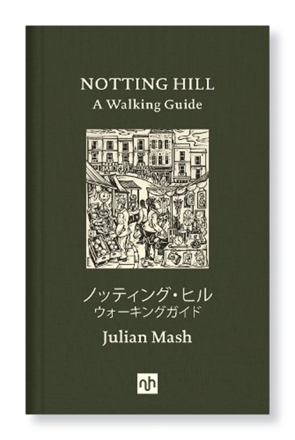 Notting Hill, Julian Mash - Gebonden - 9781910749944