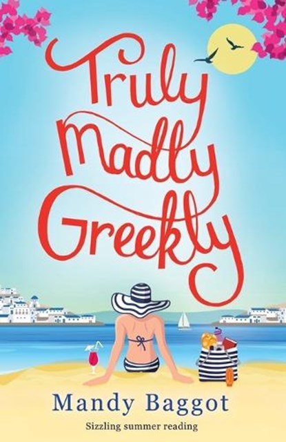 Truly, Madly, Greekly, Mandy Baggot - Paperback - 9781910751008